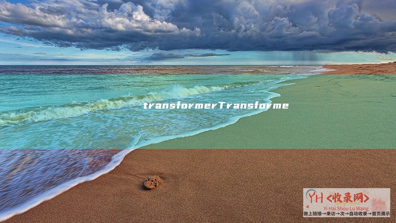 transformerTransforme